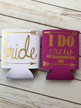 Bachelorette Party Favors - Bachelorette Can Coolers - Wedding Favors - Personalized Bridesmaid Gift - Bachelorette Party- I Do Crew Tribe