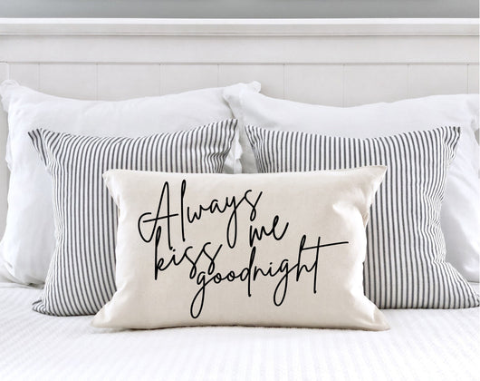 Anniversary Gift for Her - Always Kiss me Goodnight - Wedding Gift - Anniversary Gift - Love You More - Engagement Gift - Birthday Gift